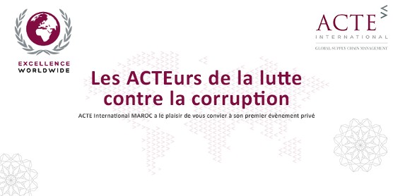 ACTE International Maroc : RDV des ACTEurs de la lutte contre la corruption !